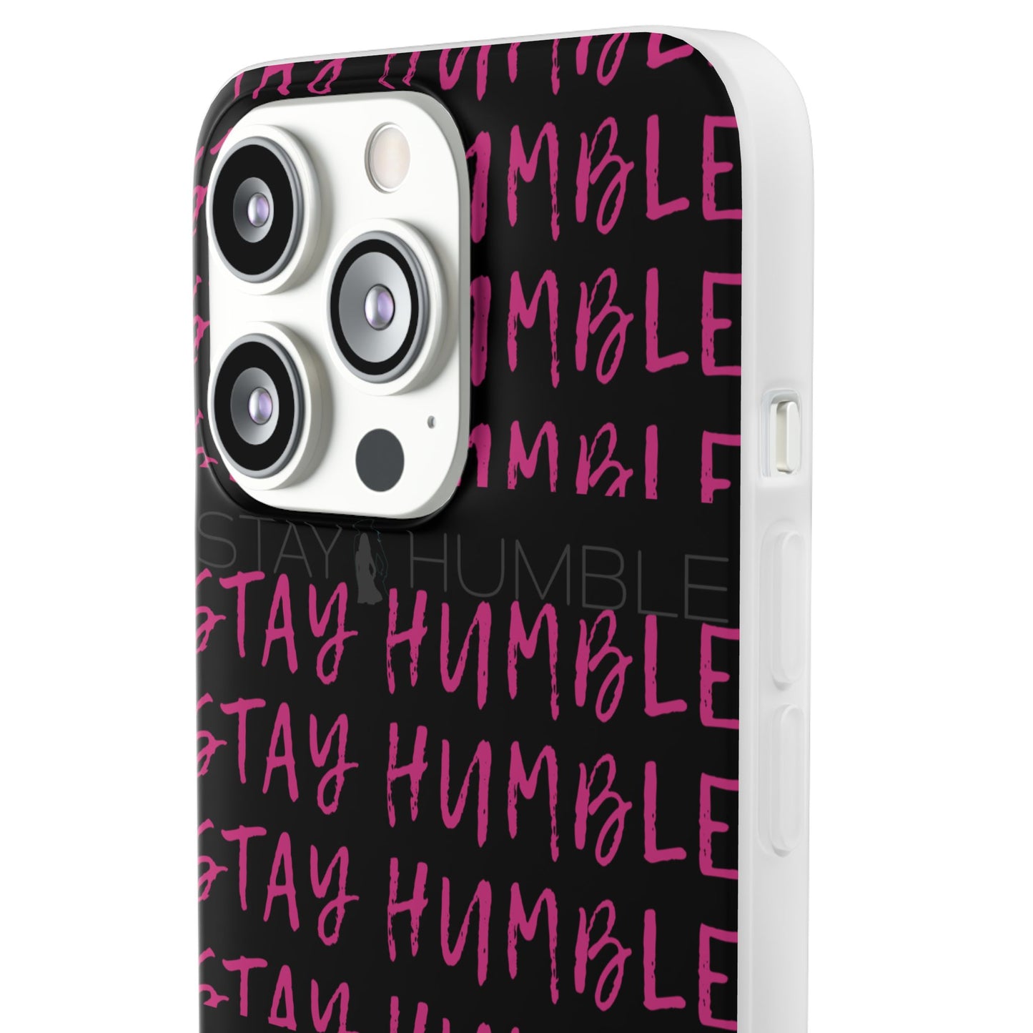 Stay Humble  Phonecase