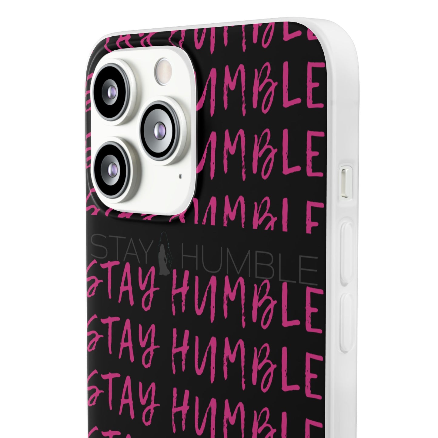 Stay Humble  Phonecase