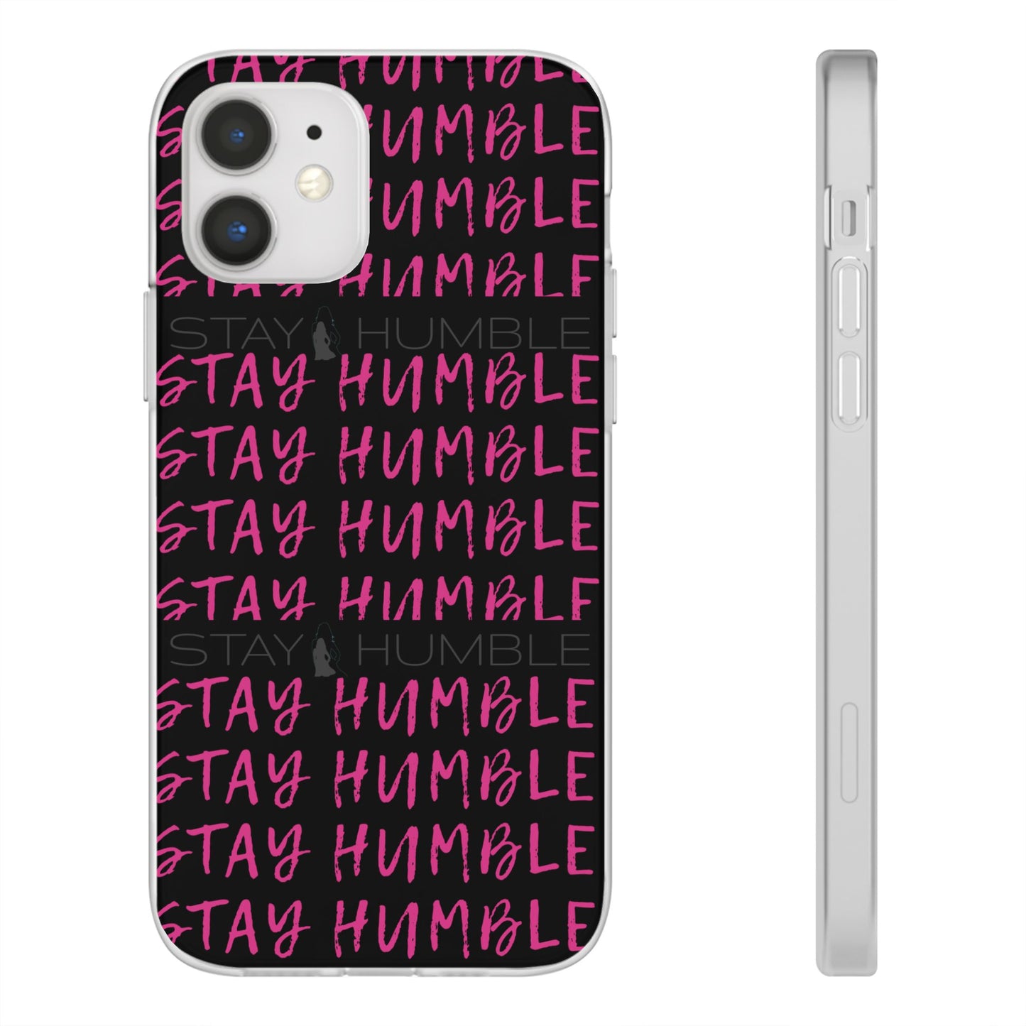 Stay Humble  Phonecase